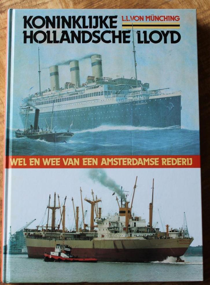 Wel en wee van een Amsterdamse rederij – L.L. von Münching, Verzamelen, Scheepvaart, Zo goed als nieuw, Boek of Tijdschrift, Motorboot of Zeilboot