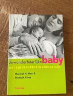 Je wonderbaarlijke baby - Marshall & Phyllis Klaus, Ophalen of Verzenden, Zo goed als nieuw