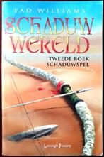 Schaduwwereld - Complete Serie - Tad Williams, Boeken, Fantasy, Ophalen of Verzenden, Gelezen, Tad Williams