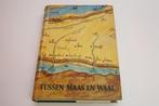 Geschiedenis van Maas & Waal — Compleet met Grote Kaart, Boeken, Geschiedenis | Stad en Regio, Ophalen of Verzenden, 20e eeuw of later
