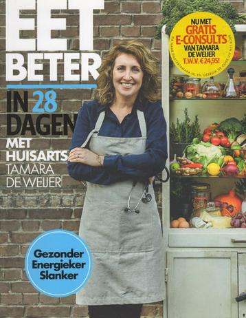 Eet Beter In 28 Dagen - Tamara De Weijer BOEK 9789021568997 beschikbaar voor biedingen