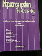 Popsongs Spelen - Zo doe je dat! Deel 1, Muziek en Instrumenten, Bladmuziek, Gebruikt, Overige soorten, Ophalen of Verzenden, Piano