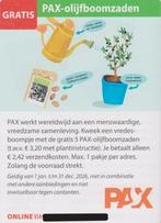 PAX-olijfboomzaden. Gratis. Postcodeloterij voordeelbon., Eén persoon, Kortingsbon, Warenhuis- of Winkelbon