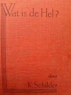 Wat is de hel? K. Schilder Bavinck gehenna Kierkegaard Heine, Antiek en Kunst, Ophalen of Verzenden, K. Schilder