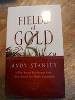 Fields of gold - Andy Stanley, Boeken, Ophalen of Verzenden, Zo goed als nieuw