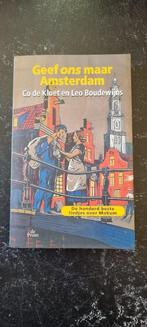 Geef ons maar Amsterdam, Boeken, Geschiedenis | Stad en Regio, Ophalen of Verzenden, 20e eeuw of later, Gelezen