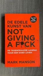 Mark Manson - De edele kunst van not giving a fuck, Boeken, Ophalen of Verzenden, Zo goed als nieuw, Mark Manson