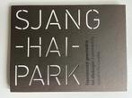 Shanghai Park, Boeken, Ophalen of Verzenden, Zo goed als nieuw