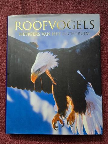 Roofvogels - Heersers van het Luchtruim - gebonden beschikbaar voor biedingen