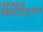 Space Graphysm Hiromura Masaaki, Boeken, Kunst en Cultuur | Architectuur, Zo goed als nieuw, Architecten, Verzenden