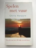 Spelen met vuur - Chris Veraart, Ophalen of Verzenden, Zo goed als nieuw