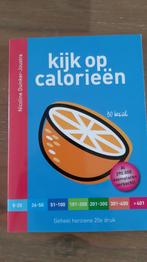 Nicoline Duinker-Joustra - Kijk op calorieen, Boeken, Nicoline Duinker-Joustra, Ophalen of Verzenden, Zo goed als nieuw