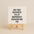 Wandtegeltje May your weekend, Ophalen of Verzenden, Nieuw