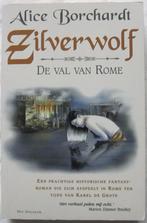 Alice Borchardt - Zilverwolf De val van Rome - Historisch, Ophalen, Zo goed als nieuw, Alice Borchardt