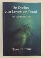 Terlouw, Thea - De Cyclus van Leven en Dood, Boeken, Gelezen, Achtergrond en Informatie, Ophalen of Verzenden, Overige onderwerpen