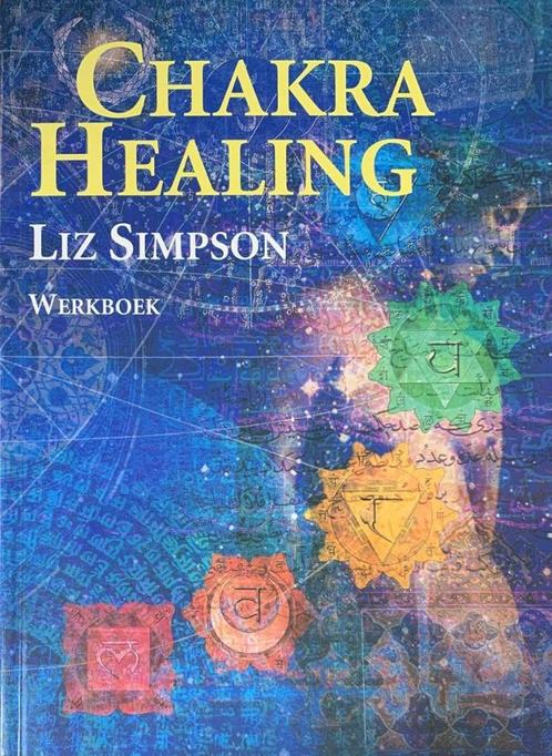 chakra healing - Liz Simpson, Boeken, Esoterie en Spiritualiteit, Zo goed als nieuw, Ophalen of Verzenden