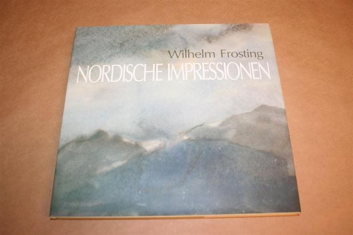 Nordische Impressionen - Wilhelm Frosting, Boeken, Kunst en Cultuur | Beeldend, Zo goed als nieuw, Ophalen of Verzenden