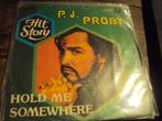 pj proby Hold me 288, Gebruikt, 7 inch, Single, Ophalen of Verzenden