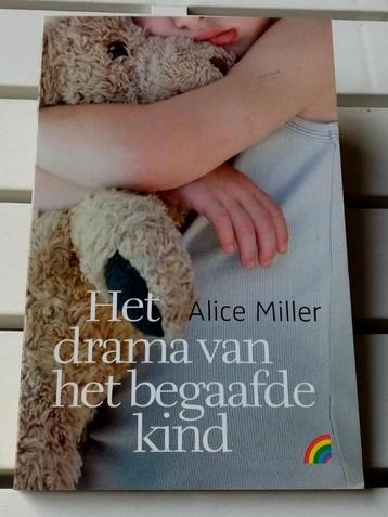 HET DRAMA VAN HET BEGAAFDE KIND * Alice Miller beschikbaar voor biedingen