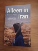 Alleen in Iran, Ophalen of Verzenden, Zo goed als nieuw, Kristina Palten, Azië