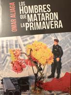 Los Hombres Que Mataron La Primavera - Omar Aliaga, Ophalen of Verzenden, Nieuw, Europa overig