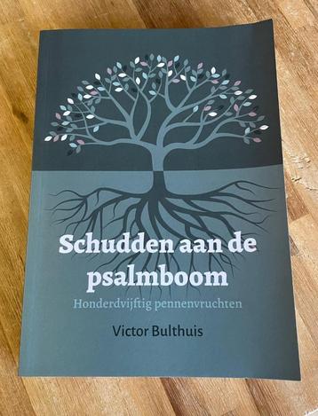 Schudden aan de Psalmboom Victor Bulthuis beschikbaar voor biedingen