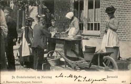 Barneveld De Oliebollenbakkerij op Marktdag ZIE BESCHRIJVING, Verzamelen, Ansichtkaarten | Nederland, Gelopen, Gelderland, Voor 1920