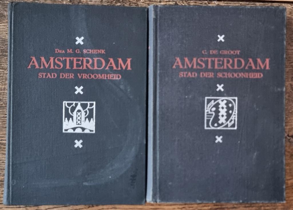 Amsterdam Stad der schoonheid & Amsterdam Stad der vroomheid, Antiek en Kunst, Ophalen of Verzenden, C. de Groot; M.G. Schenk