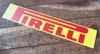 Pirelli  - reclamebord - plaat 12x62cm kunststof, Verzamelen, Automerken, Motoren en Formule 1, Ophalen of Verzenden, Zo goed als nieuw