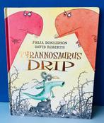 Tyrannosaurus Drip (Engelstalig)/Julia Donaldson (Gruffalo), Ophalen of Verzenden, Zo goed als nieuw, Fictie algemeen