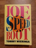 Joe Speedboot - Tommy Wieringa, Ophalen of Verzenden, Zo goed als nieuw, Tommy Wieringa, Nederland