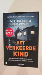 Het Verkeerde Kind - M.J. Arlidge & Julia Crouch NIEUW, Boeken, Thrillers, Ophalen of Verzenden, Zo goed als nieuw, M.J. Arlidge & Julia Crouch