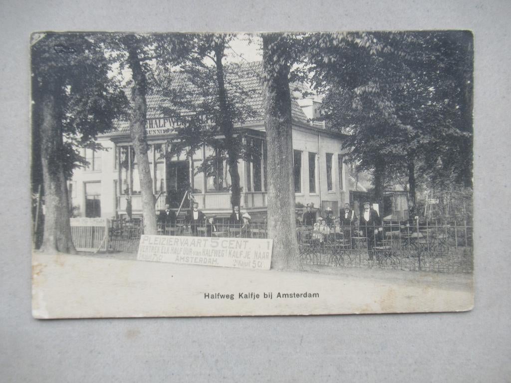 Halfweg - Uitspaning - Kalfje bij Amsterdam - 1915, Ophalen of Verzenden, Voor 1920, Gelopen, Noord-Holland