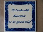 Tegel Friese spreuk It beste stik hûsried is in goed wief, Ophalen of Verzenden