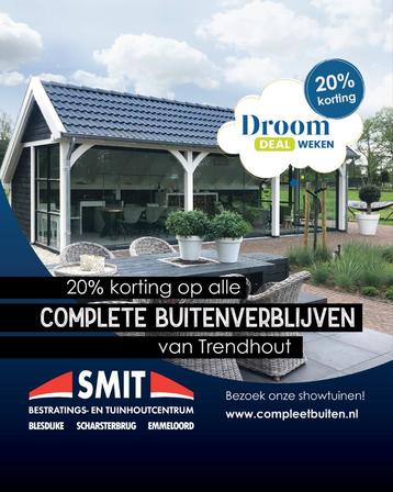 20% korting op Trendhout buitenverblijven – Droomdealweken! beschikbaar voor biedingen