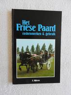Het Friese Paard - Raskenmerken Gebruik, Boeken, Ophalen of Verzenden, Zo goed als nieuw, Paarden of Pony's