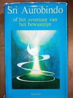Sri Aurobindo Het avontuur van bewustzijn, Gelezen, Achtergrond en Informatie, Spiritualiteit algemeen, Ophalen of Verzenden