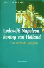 Christina de Munck, Lodewijk Napoleon, koning van Holland, Ophalen of Verzenden, Gelezen