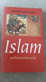 A. Wessels - Islam verhalenderwijs, Gelezen, Christendom | Protestants, Ophalen of Verzenden, A. Wessels