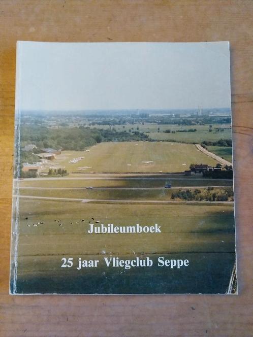 Jubileumboek 25 jaar Vliegclub Seppe, Boeken, Vervoer en Transport, Gelezen, Verzenden