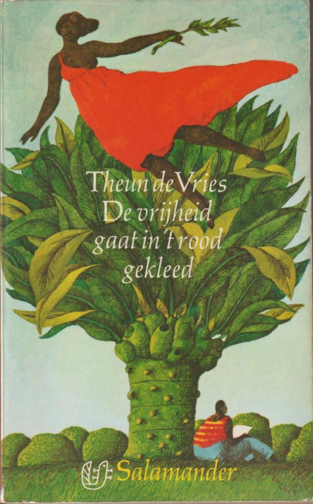 Theun de Vries - De vrijheid gaat in 't rood gekleed, Boeken, Romans, Gelezen, Nederland, Ophalen of Verzenden