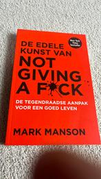 Mark Manson - De edele kunst van not giving a fuck, Ophalen of Verzenden, Nieuw, Mark Manson