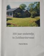 300 jaar onderwijs te Zuidlaarderveen - Henk Brink, Ophalen of Verzenden, 20e eeuw of later, Gelezen, Henk Brink