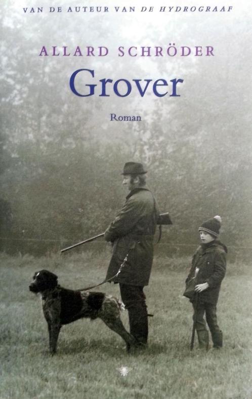 Allard Schröder - Grover, Boeken, Romans, Zo goed als nieuw, Nederland, Ophalen of Verzenden