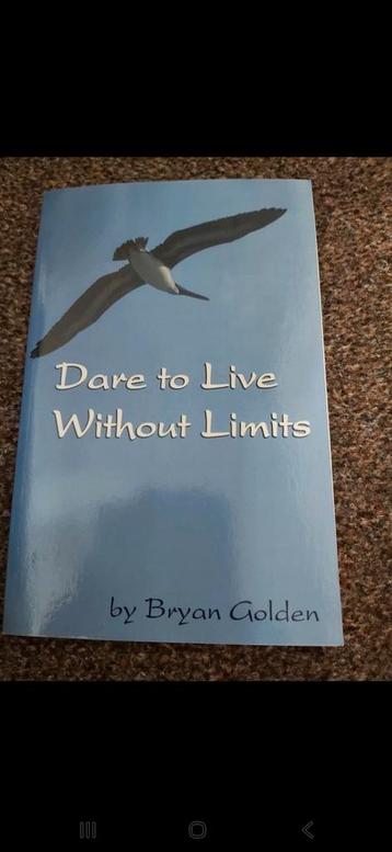 Dare to live without limits - Bryan Golden beschikbaar voor biedingen