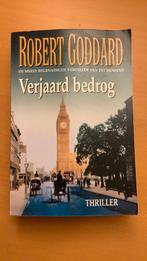 Robert Goddard - Verjaard bedrog, Boeken, Ophalen of Verzenden, Zo goed als nieuw