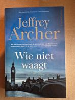 Jeffrey Archer - Wie niet waagt, Ophalen of Verzenden, Gelezen, Jeffrey Archer, Nederland