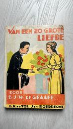 Van een zo grote liefde, Antiek en Kunst, Antiek | Boeken en Bijbels, Ophalen of Verzenden