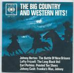 Big Country and Western HIts : O.a. Johnny Cash, Cd's en Dvd's, Vinyl Singles, Ophalen of Verzenden, Gebruikt, 7 inch, Country en Western
