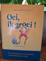 Oei, ik groei! - Hetty van de Rijt & Frans X. Plooij, Boeken, Kinderboeken | Baby's en Peuters, Ophalen of Verzenden, Gelezen